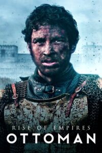 Rise of Empires: Ottoman Season 1 – ออตโตมันผงาด 1 (ซับไทย)