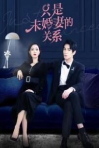 Just Fiancée (2022) – สัญญารักคู่หมั้นกำมะลอ (ซับไทย)