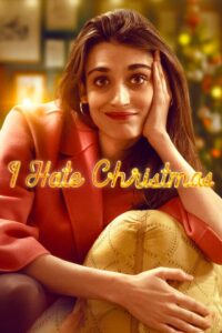 I Hate Christmas Season 1 –  ฉันเกลียดคริสต์มาส 1 (ซับไทย)