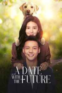 A Date With the Future – พบรักที่ปลายสัญญา (ซับไทย)
