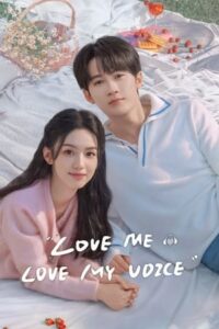Love Me, Love My Voice – สื่อรักผ่านเสียง (ซับไทย)