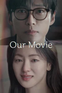 Our Movie (ซับไทย)