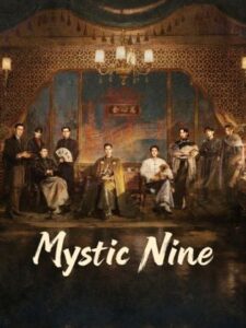 Mystic Nine เก้าสกุล (ซับไทย)