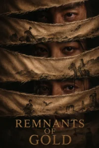 Remnants of Gold ขุมทองมรณะ (ซับไทย)